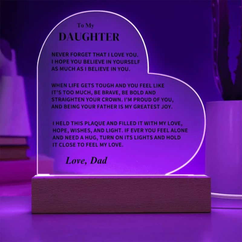 To My Daughter - From Dad - Never Forget That I Love You - LED Heart Acrylic Plaque