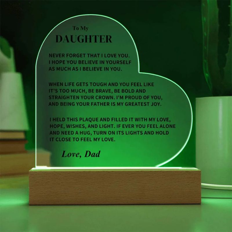 To My Daughter - From Dad - Never Forget That I Love You - LED Heart Acrylic Plaque