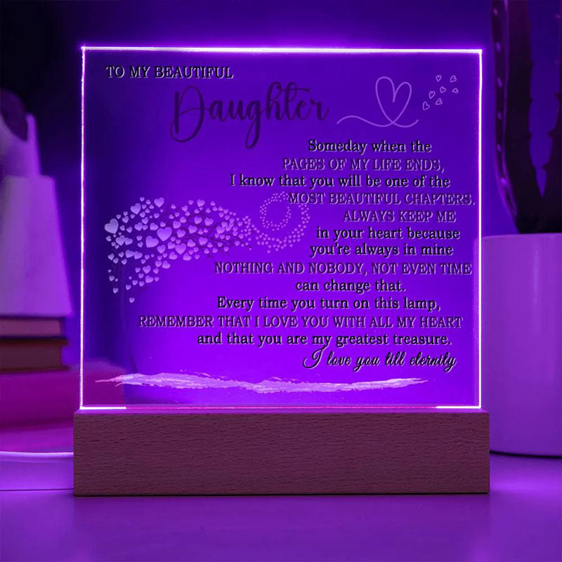 To My Daughter - Someday When The Pages of My Life End -  LED Acrylic Plaque