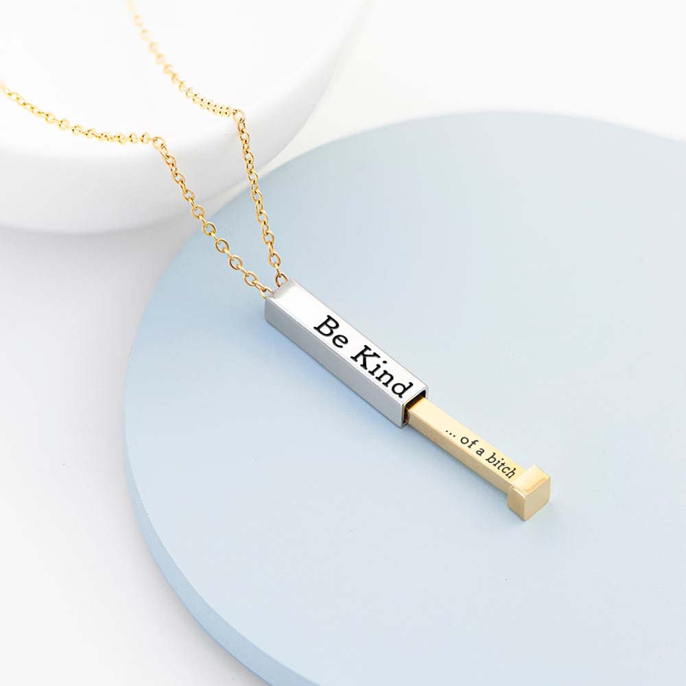 Be Kind...Of A Bi♥ch - Hidden Message Necklace