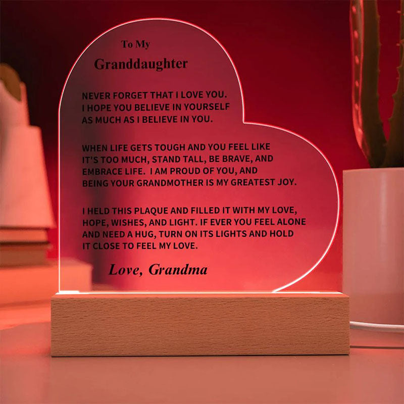 To My Granddaughter - From Grandma - Never Forget That I Love You - LED Heart Acrylic Plaque