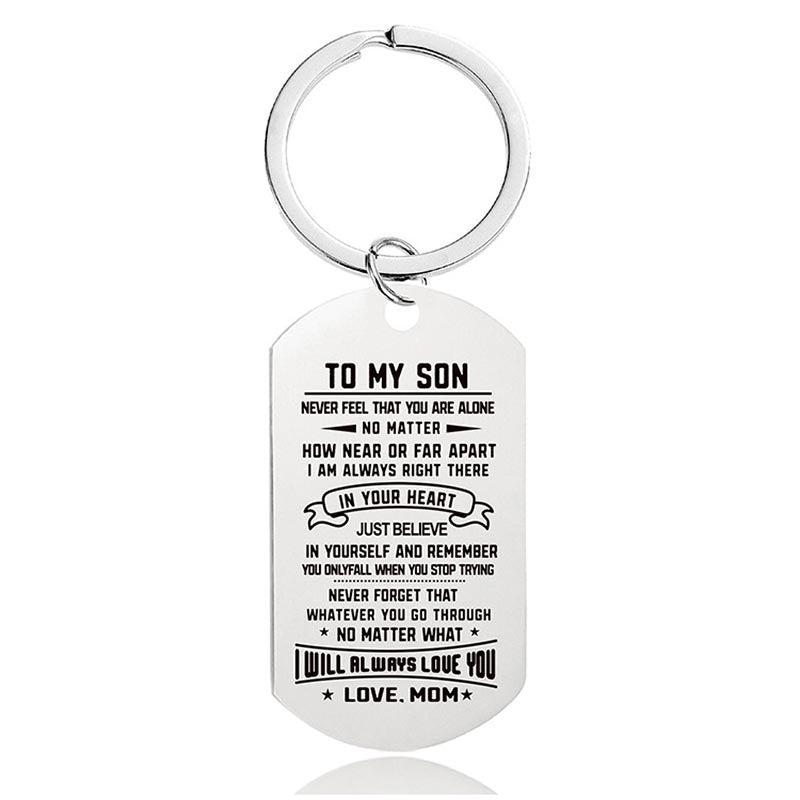 Mom To Son - I Will Always Love You - Inspirational Keychain - A914