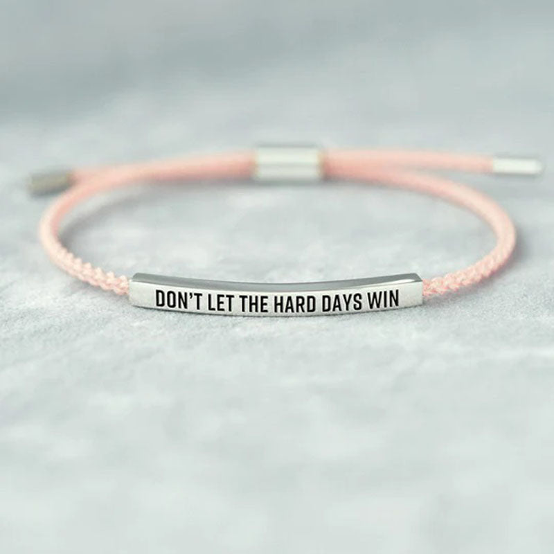 Don't Let The Hard Days Win Tube Bracelet