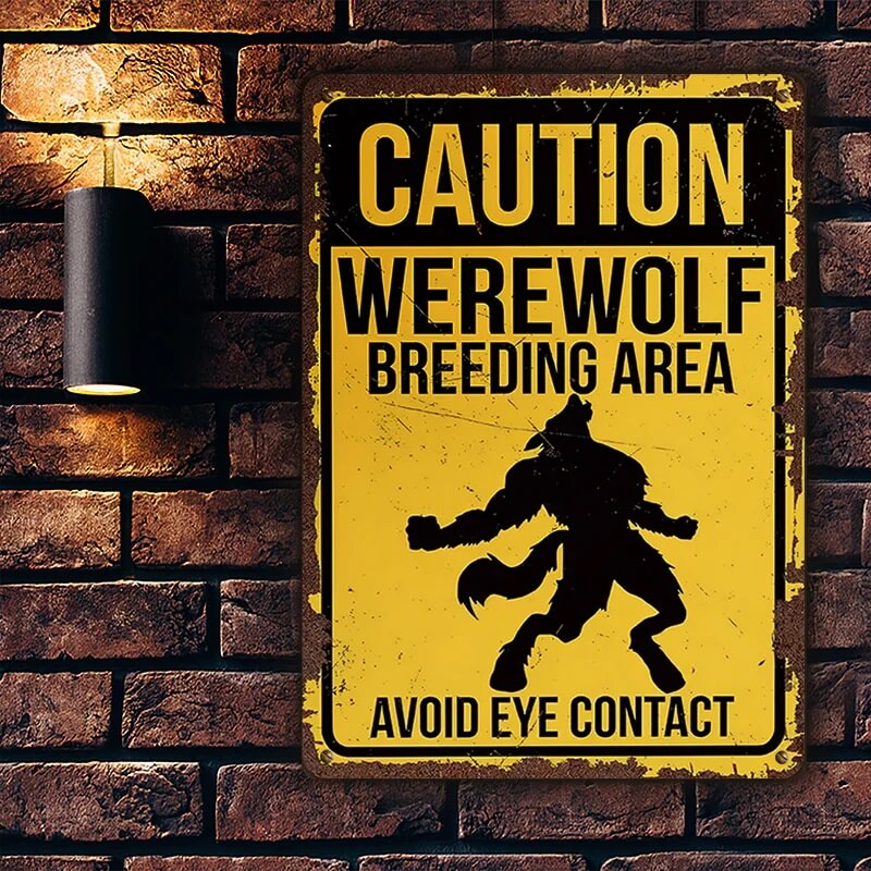 Caution Werewolf Breeding Area - Metal Sign For Home Garden Outdoor