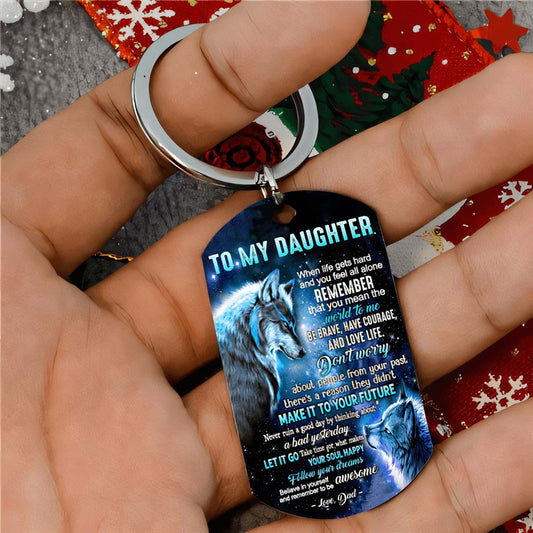 Dad To Daughter - Let It Go - Wolf Multi Colors Personalized Keychain - A882