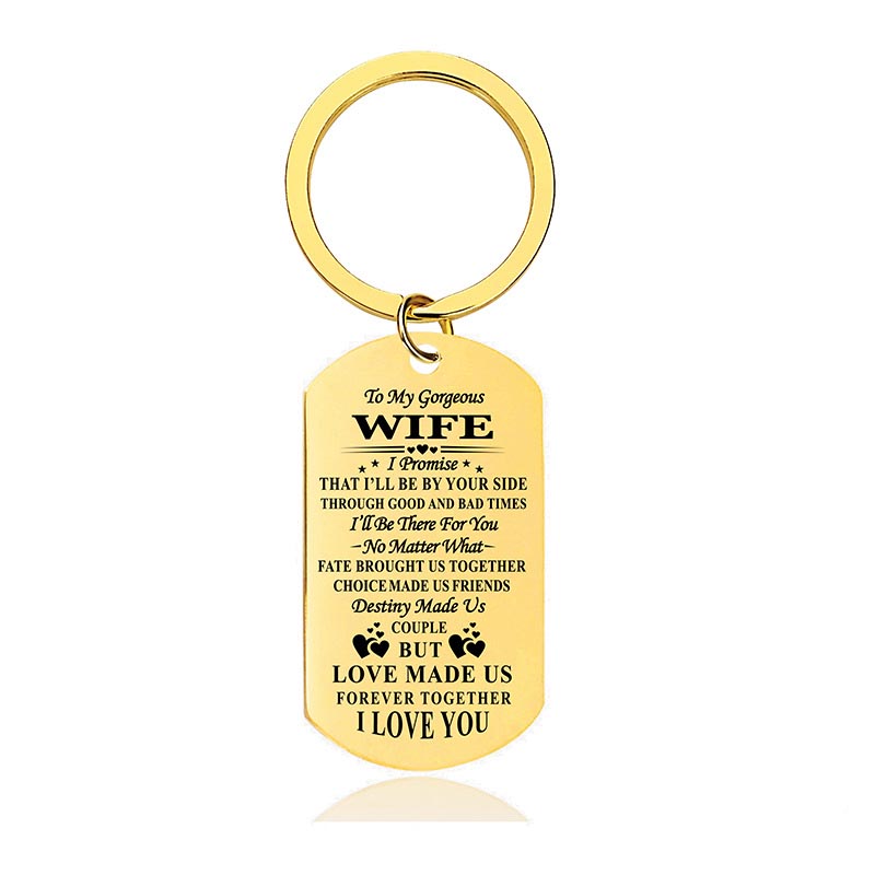 To My Wife - I'll Be By Your Side Through Good And Bad Time - Inspirational Keychain - A915